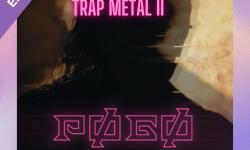Golden Years /// Spéciale TRAP METAL II : interview et titres de POGO et une sélection 100 % Trap Metal